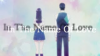 In The Name Of Love [ AMV ]