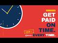 Construction Pain Solved: How to Finally Get Paid On Time