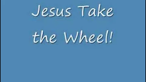 carrie underwood Jesus take the wheel w/lyrics