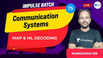 MAP and ML Decoding | L:75 | Communication Systems | Impulse Batch | Kanakaiah Sir