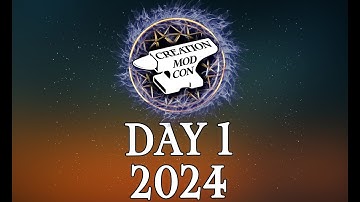 Creation Mod Con 2024: Day 1