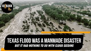The Texas Flood Was a Manmade Disaster