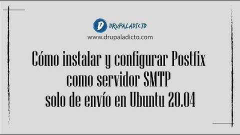 Postfix - Cómo instalar y configurarlo como servidor SMTP en Ubuntu 20.04