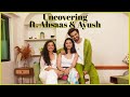 Revealing ahsaas  ayushs sensual side  uncovering ft ahsaas channa  ayush mehra