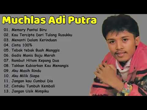 Muchlas Adi Putra =Koleksi Lagu Terpopuler Sepanjang Masa=