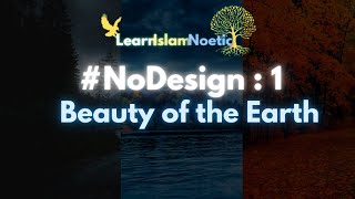 The 1 Learn Islam Noetic Beauty Of The Earth