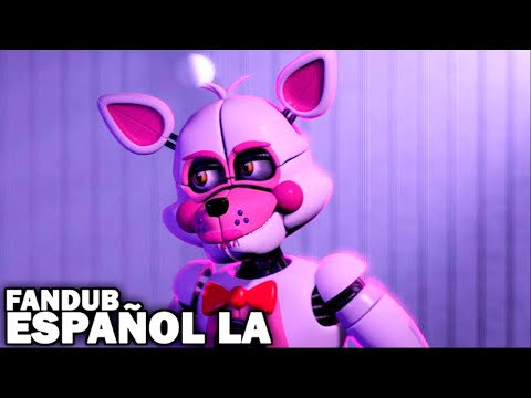 [FNaF] The Funtimes are arguing... Again | F.Freddy/F.Foxy | LA Spanish Fandub