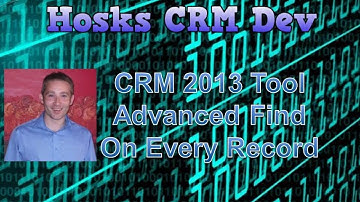 CRM 2013 Tool   Advanced Find on Every Record