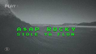 A$AP Rocky - STOLE YA FLOW (LYRIC VIDEO) (2026)