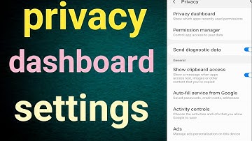 privacy dashboard setting kya hai / privacy dashboard settings ka use kaise karen