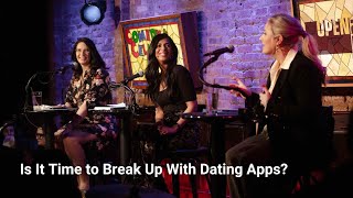Is It Time to Break Up with Dating Apps?