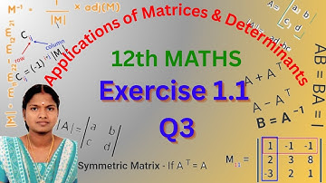 12th Maths Applications of matrices and determinants | exercise 1.1 3rd question explanation