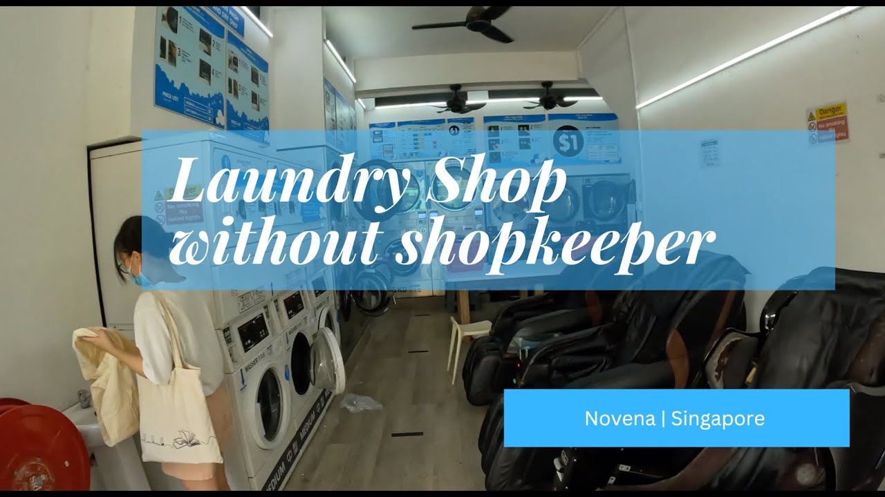 Singapore Laundry shop without shopkeeper | Washing Machine & Dryer |   4K
