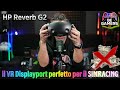 HP REVERB G2: PCVR in DP Nativo a meno di 100€!