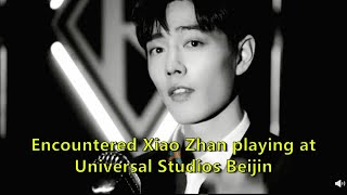 Encountered Xiao Zhan Playing At Universal Studios Beijin Encountered Xiao Zhan Playing At Universal Studios Beijin