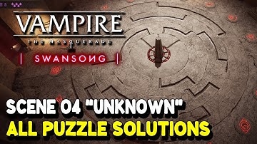 Vampire The Masquerade Swansong ALL PUZZLE SOLUTIONS in Scene 4 "Unknown" (Blood Rotating Puzzles)