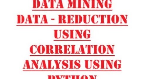 Correlation analysis using Python for Data Reduction #education  #pandas #datascience