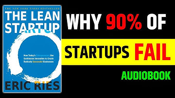 "Why 90% of Startups Fail — The Lean Startup Reveals the Secret to Success!" Full AudioBook Summary