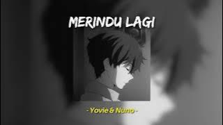 Merindu Lagi - Yovie & Nuno (Speed Up, Reverb)