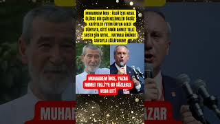 Muharrem İnce, Yazar Ahmet Telli̇ye Bu Sözlerle Veda Etti̇