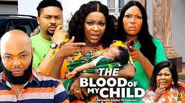 THE BLOOD OF MY CHILD - Chacha Eke Faani / Mike Godson 2024 New Full Nigerian Movie