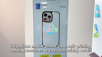 Caiyunjuan phone case vending machine