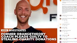 Former Orangetheory coach pleads guilty to stealing thousands in charity donations