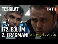 مسلسل المنظمة الحلقة 172 اعلان 2 مترجم للعربية Teşkilat 172 Bölüm 2 Fragmanı
