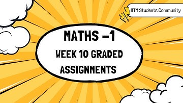 IIT Madras Bs Degree Maths Graded assignment week 10 Full Solution