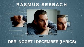 Video thumbnail of "Rasmus Seebach - Der' Noget I December (Lyrics)"