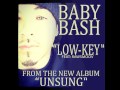 Baby Bash f. Rawsmoov - Low Key OFFICIAL VERSION