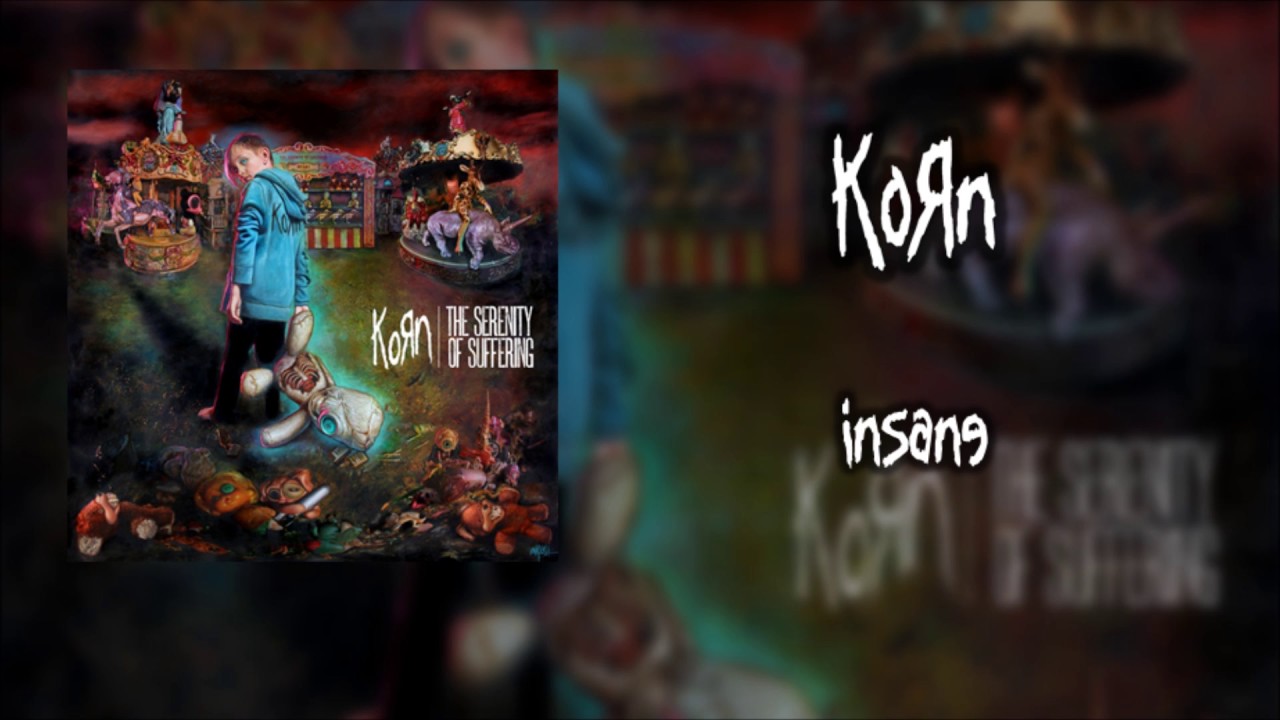Korn - Insane (Audio)