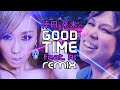 💖 倖田來未 GOOD TIME feat.AI (Dj Italo Gianti Matchup Remix) Kumi Koda New Album 幸田久美 J-pop Heart 2022