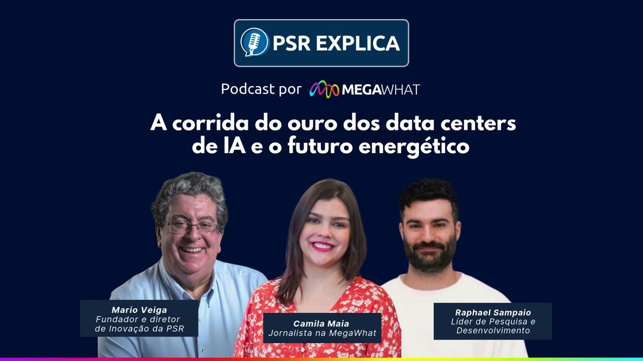 #10 - A corrida do ouro dos data centers de IA e o futuro energético - PSR Explica na MegaWhat