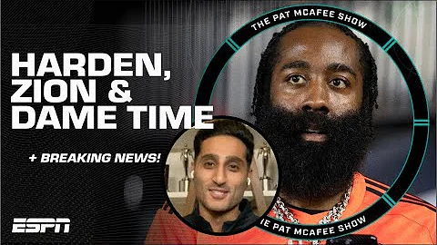 Shams Charania REVEALS James Harden, Zion & Dame situations 🍿 | The Pat McAfee Show - DayDayNews