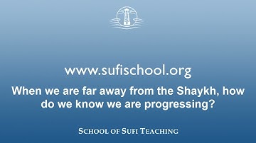 44. How do we know we are progressing when we are far away from the Shaykh? | By Shaykh Hamid Hassan