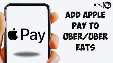 How To Add Apple Pay To Uber/Uber Eats - Full Guide
