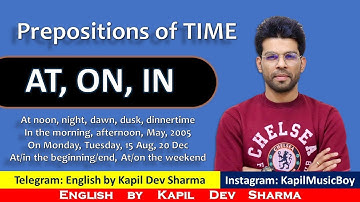 Use of Prepositions AT, ON, IN for TIME English by Kapil Dev Sharma