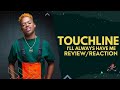 American Rapper Reacts Touchline - I’ll Always Have Me feat. Veena  (Reaction