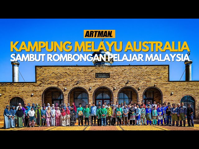 Kampung Melayu Australia sambut rombongan pelajar Malaysia | Artcamp X Caravanserai Episod 1 class=