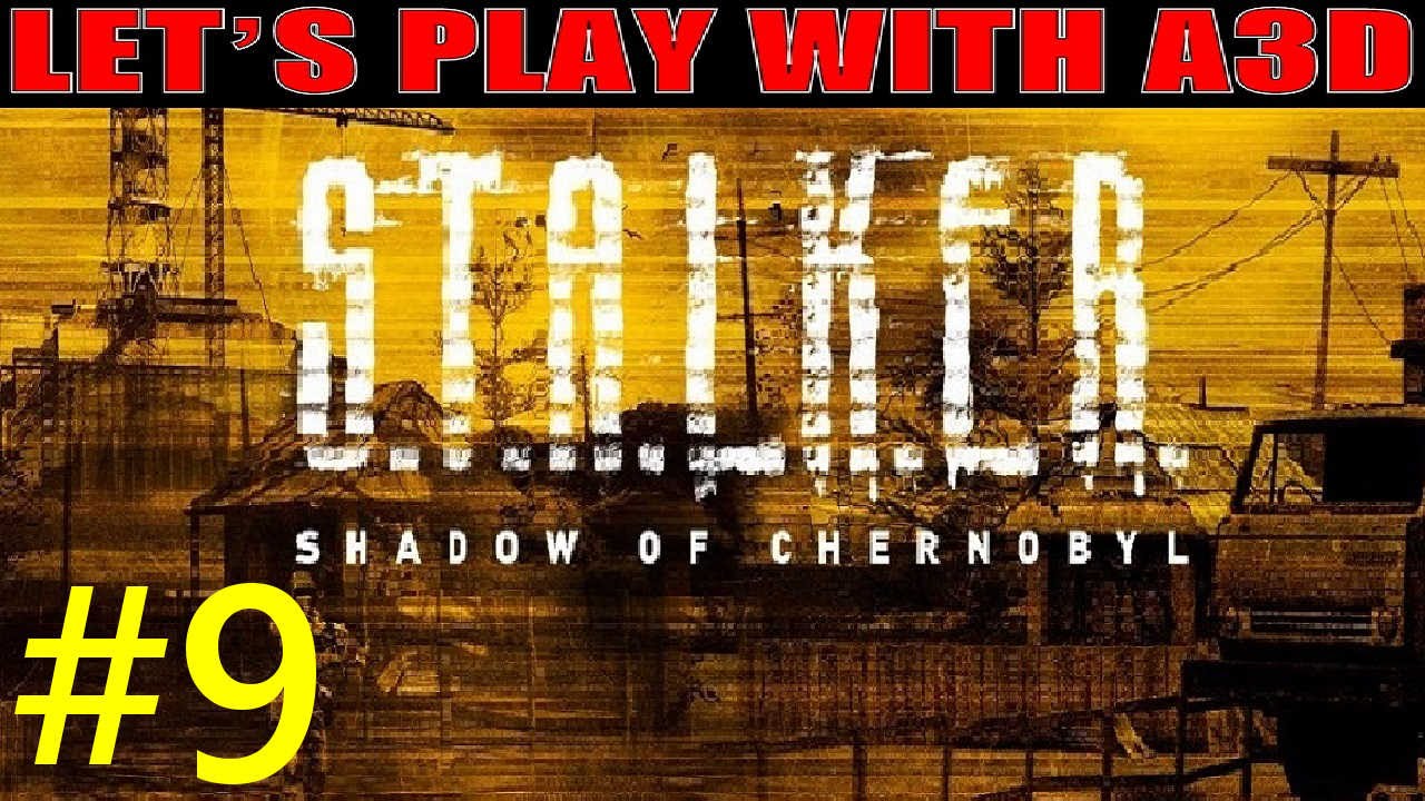 Let's Play S.T.A.L.K.E.R. SoC: #9 Life in the Zone lets play a little game