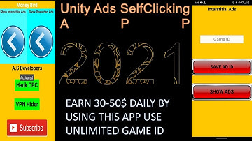 Earn 40$ Per Day With Unity ADS Self click method || Google Admob self click method 2021 in hindi