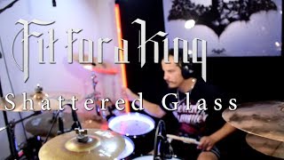 Fit For A King - Shattered Glass - Drum Cover | By Joey Drummer