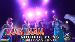 MANIS MANJA GROUP - ADUH BUYUNG(KONSER PALLAPA) [OFFICIAL MUSIC VIDEO]