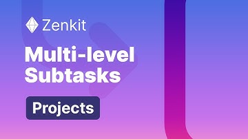 Multi-level Subtasks - Zenkit Projects