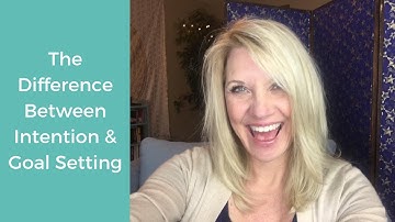 The Difference Between Intention and Goal Setting