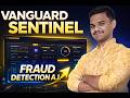 Vanguard Sentinel 🚀Credit card fraud Detection | Full Project Demo + Architecture | Project Maker