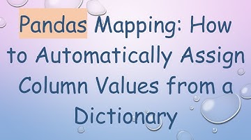 Pandas Mapping: How to Automatically Assign Column Values from a Dictionary