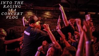 INTO THE RAGING SEA PHILLY + WORCESTER CONCERT VLOG!!