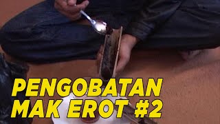 Adakah permasalahan saat melakukan pengobatan di Mak Erot? | HALAL